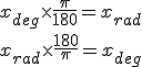 Conversion degré radian
